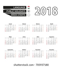 2018 calendar in Hungarian language. Week starts from Sunday. Vector Illustration.