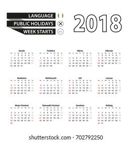 2018 calendar in Irish language. Week starts from Sunday. Vector Illustration.