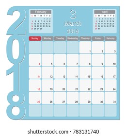 2018 Calendar Planner Design, March 2018 year vector calendar design