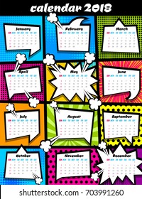 2018 calendar pop art template. Comic book colored halftone background, funny text speech bubble, balloon. Business planer scheduler date, number, days week month year. Vector illustration design.