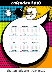 2018 calendar pop art template. Comic book colored halftone background, funny text speech bubble, balloon. Business planer scheduler date, number, days week month year. Vector illustration design.