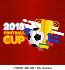 2018 Football Cup Football Championship Cup Background Vector Image
