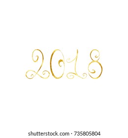 2018. Gold hand drawn text 2018 isolated on white background. Concept of greeting card design Happy New Year 2018.