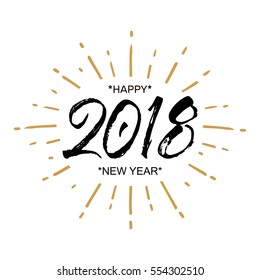 2018 Happy New Year. Beautiful greeting card calligraphy black text word gold fireworks. Hand drawn invitation T-shirt print design. Handwritten modern brush lettering white background isolated vector