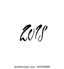 2018 Happy New Year. Beautiful greeting card calligraphy. Black vector illustration. Hand drawn print design. Handwritten modern brush lettering.