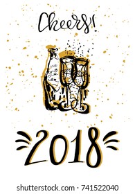 2018 Happy New Year Cheers toast Hand Drawn Lettering with champagne glasses. Vector illustration for party invitations, happy new year, xmas, birthday, anniversary, wedding.