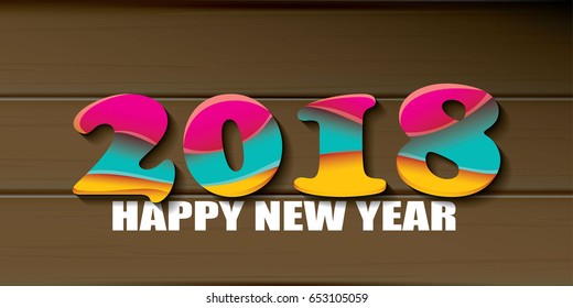 2018 Happy new year creative design horizontal vector banner with colorful numbers 2018 and greeting text on wooden background. vector 2018 annual report cover presentation