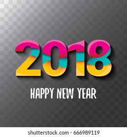 2018 Happy new year creative design numbers and greeting text  isolated on transparent background. vector 2018 annual report cover with colorful numbers