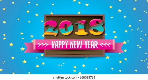 2018 Happy new year creative design horizontal vector banner with colorful numbers 2018 and greeting text on wooden plate. vector 2018 design template background