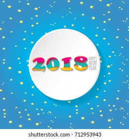 2018 Happy new year creative design vector greeting card with colorful numbers 2018 and calligraphic greeting text on round white button. vector 2018 design template background