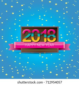 2018 Happy new year creative design vector greeting card with colorful numbers 2018 and greeting text on wooden plate. vector 2018 design template background