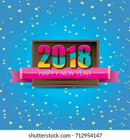 2018 Happy new year creative design vector greeting card with colorful numbers 2018 and greeting text on wooden plate. vector 2018 design template background