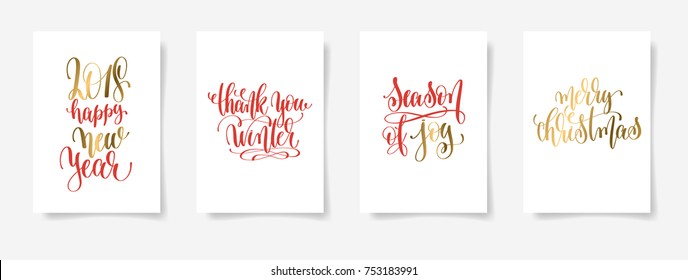 2018 happy new year, thank you winter, season of joy, merry christmas - set of four gold and red hand lettering posters about winter holiday,  vector illustration