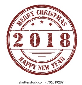 "2018 Merry Christmas, Happy New Year" grunge rubber stamp on white background, vector illustration