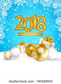 2018 Merry Christmas and Happy New Year card with christmas balls and gifts on snow. Gold text gesign. Vector illustration.