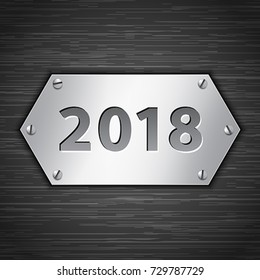 2018 metallic banner attached with screws on dark brushed metallic background. Vector illustration