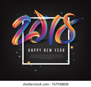 2018  New Year calligraphy with colorful brushstroke oil or acrylic paint design element for greeting card, flyers, leaflets, postcards and posters. Vector illustration.