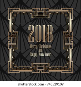 2018 New Year greeting card in art deco golden style. Template for design. Vector illustration eps10
