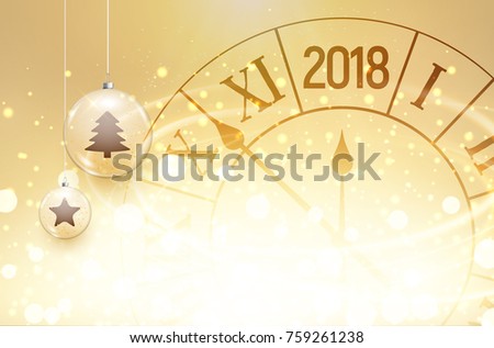 2018 new year shining background with clock and glass balls. Happy new year 2018 celebration decoration poster, festive card template.