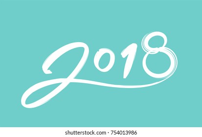 2018 Text in dry brush free hand Style in Happy New Year Concept