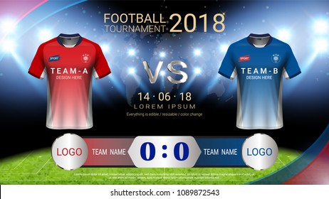 2018 World championship football cup, Soccer jersey mock-up and scoreboard match vs strategy broadcast graphic template, For presentation score or game results (Vector Eps10, fully editable)