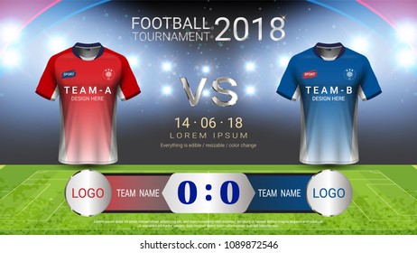 2018 World championship football cup, Soccer jersey mock-up and scoreboard match vs strategy broadcast graphic template, For presentation score or game results (Vector Eps10, fully editable)