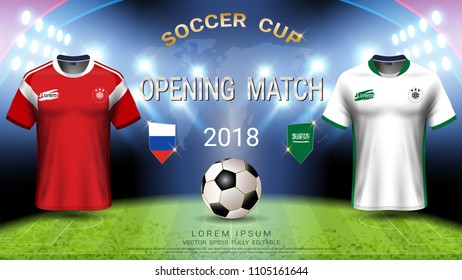 2018 World championship football cup template, Opening mach concept, Russia VS Saudi arabia and National soccer jersey mock-up, For presentation score or game results (EPS10 vector fully editable)