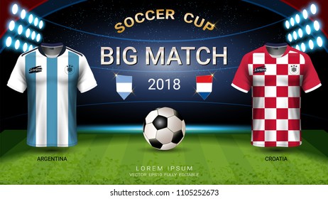 2018 World championship football cup, Big match concept, Argentina VS Sweeden and National soccer jersey mock-up, For presentation score or game results (EPS10 vector fully editable and color change)