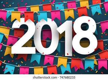 2018 year background with paper colorful flags and confetti. Vector illustration.