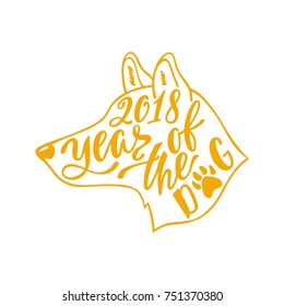 2018 - Year of the Dog. Chinese sign of zodiac. Hand drawn typography design. Calligraphy holiday inscription in shape of dog's head.