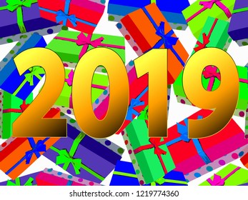 2019. Background with gifts for greeting, poster or desktop decoration. Vector illustration. 