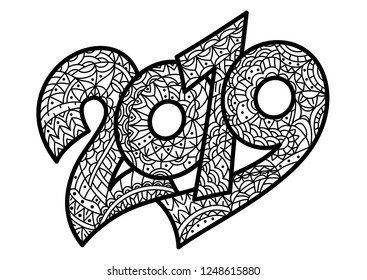 2019 figures hand drawn for coloring. Sketch for anti-stress adult coloring book in zentangle style. New year 
coloring.  Vector illustration for coloring page.