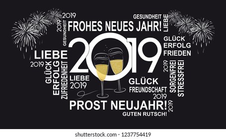 2019 - german slogan  in white  "frohes neues jahr" means happy new year and best whiches   on 
black background with fireworks and glasses of sparkling wine