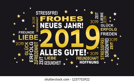 2019 - german slogan  in white and gold "frohes neues jahr alles gute" means happy new year all the best  on 
black background with stars