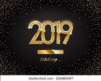 2019 golden New Year sign with golden glitter and loading panel on black background. Vector New Year illustration.