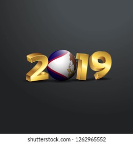 2019 Golden Typography with American Samoa Flag. Happy New Year Lettering