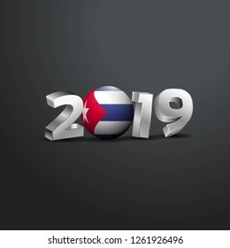 2019 Grey Typography with Cuba Flag. Happy New Year Lettering