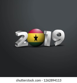 2019 Grey Typography with Ghana Flag. Happy New Year Lettering