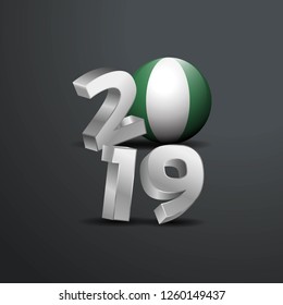 2019 Grey Typography with Nigeria Flag. Happy New Year Lettering