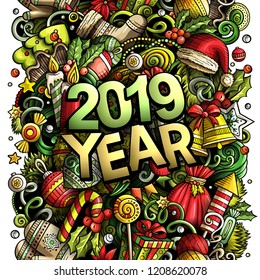 2019 hand drawn doodles illustration. New Year objects and elements poster design. Creative cartoon holidays art background. Colorful vector drawing