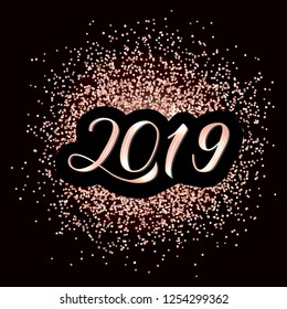 2019 Hand drawn numbers on rose gold glitter bacground.3d calligraphy lettering for New Year. Holidays party poster. Easy to edit vector template for banner, sign, greeting card etc. 