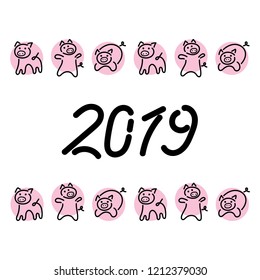  2019. Hand lettering quote. Cute pigs. Outline. Print for posters and greeting cards design. Vector illustration.