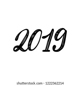 2019, hand lettering. Vector New Year illustration. Calligraphy design on white background for greeting card, poster concept.