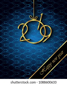 2019 Happy New Year background for your invitations, festive posters, greetings cards.