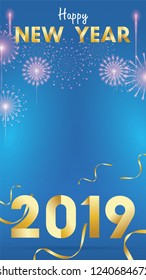 2019 Happy New Year Background for Seasonal Flyers and Greetings Card or invitations background with fireworks. simple modern and stylized vector