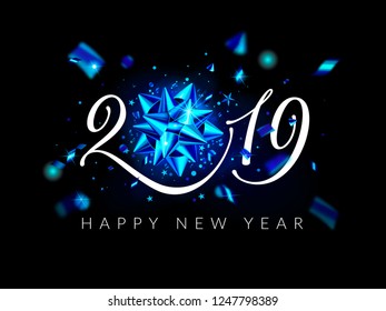 2019 Happy New Year background. Greeting card with holiday decorations - 2019 text, shiny blue bow knot, confetti, geometric shapes, stars, lights. New Year vector illustration. EPS 10