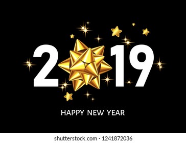 2019  Happy New Year black background with golden gift bow and glittering stars. Gold decoration with white  number. Vector winter holiday greeting card template.