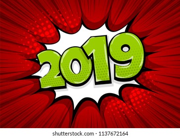 2019 happy new year christmas comic text speech bubble. Colored pop art style sound effect. Halftone vector illustration banner. Vintage comics book poster. Colored funny cloud font.