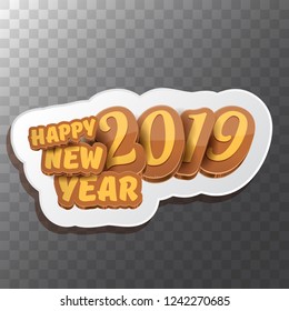 2019 Happy new year creative design background or greeting card with colorful numbers and greeting text. Happy new year label or icon isolated on transparent background