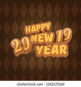 2019 Happy new year creative design background or greeting card with colorful numbers and greeting text. Happy new year label or icon isolated on tweed plaid check pattern texture background